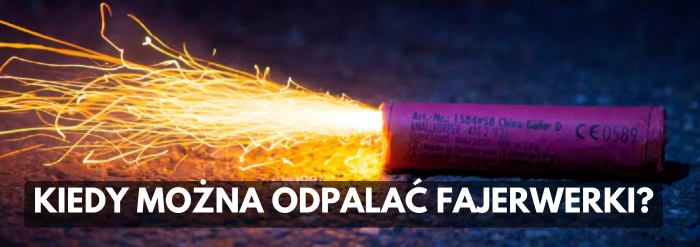 Kiedy można odpalać fajerwerki.png